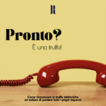 Privato: Pronto? È una truffa!